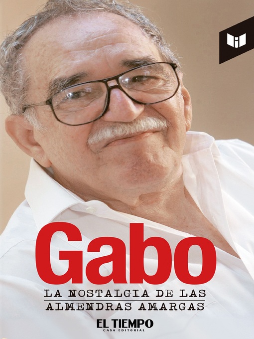 Title details for La nostalgia de las almendras amargas by Gabriel García Márquez - Wait list